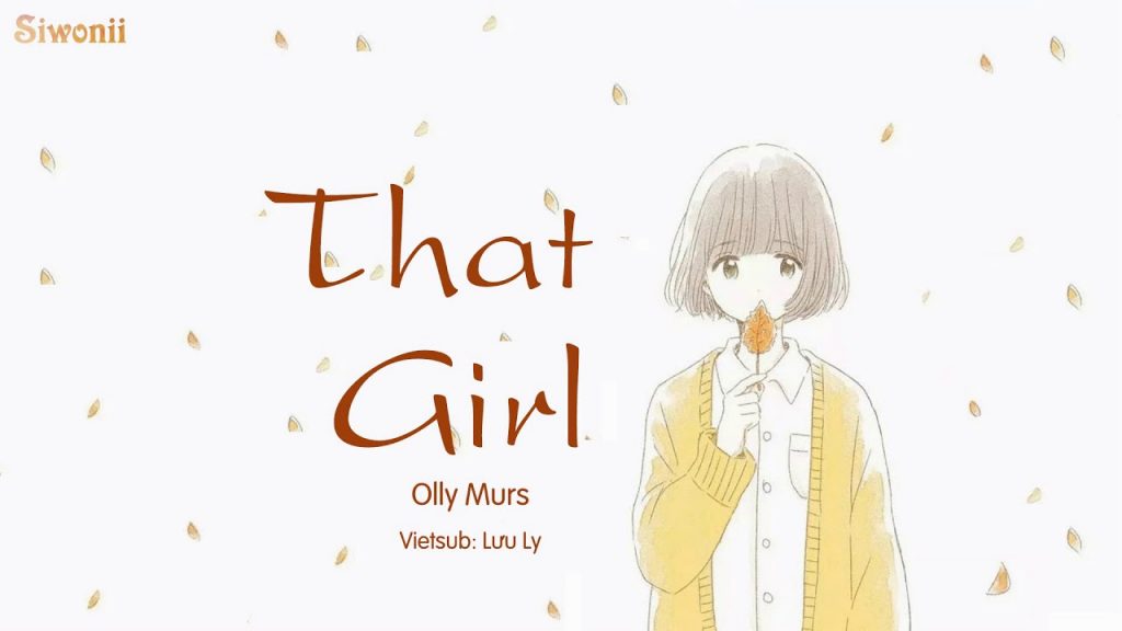 “that Girl” Olly Murs Chen Chân Top 15 Bài Hát Tik Tok